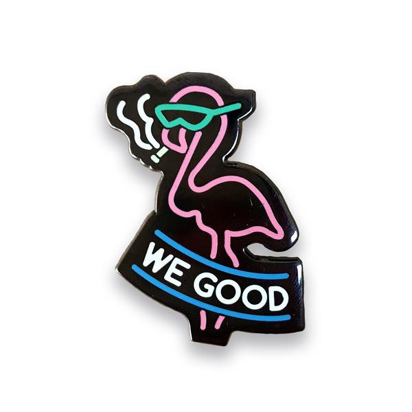 We Good Neon Lapel Pin, Pins, - Sad Truth Supply - Enamel Pins